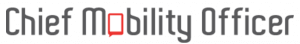 Chief Mobility Officer
